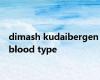 dimash kudaibergen blood type