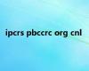 ipcrs pbccrc org cnl