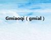 Gmiaoqi（gmial）