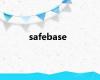 safebase