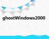 ghostWindows2000