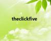 theclickfive